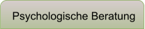 Psychologische Beratung